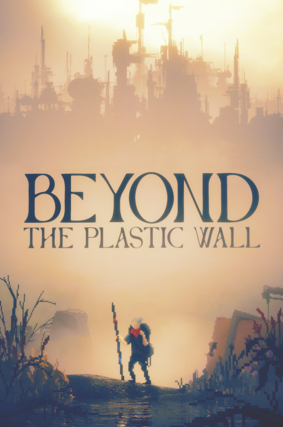 Beyond The Plastic Wall