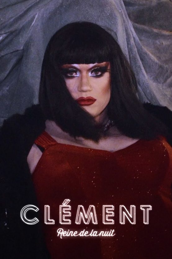 Clément, reine de la nuit Poster - Clément Reine de la Nuit