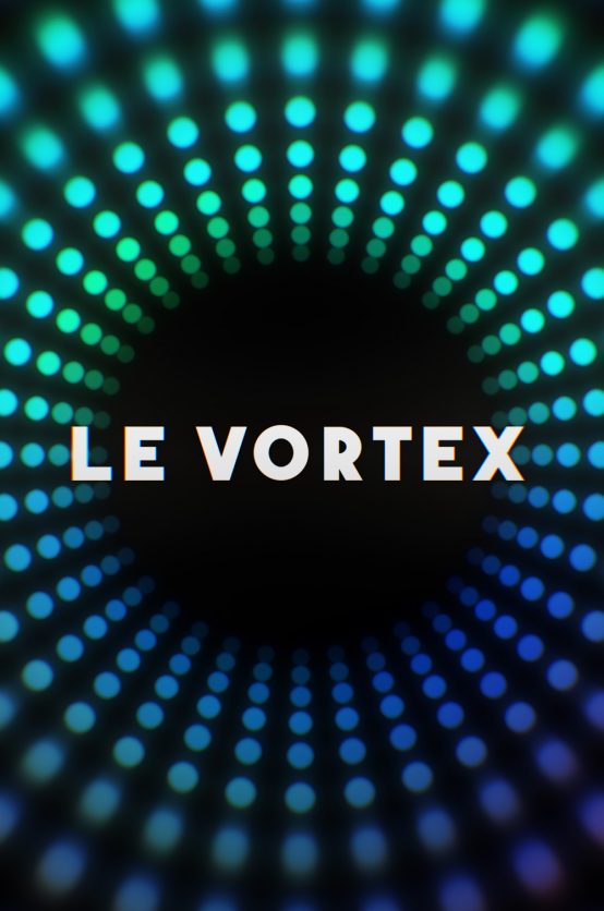 Le Vortex Poster - Le Vortex