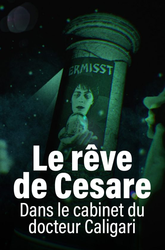 Le rêve de Cesare – Dans le cabinet du docteur Caligari Poster - Le rêve de Cesare