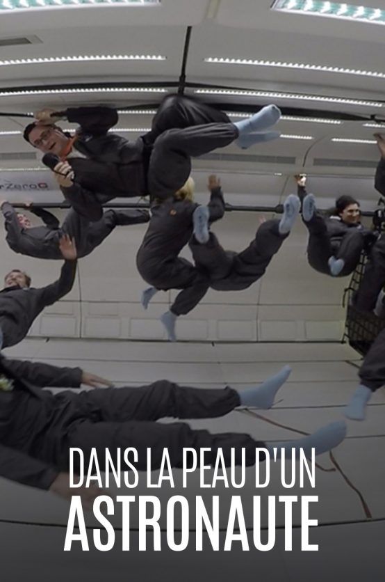 Dans la peau d’un astronaute Poster - Dans la peau d'un astronaute