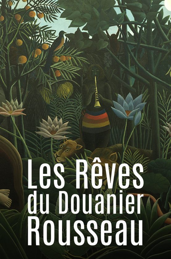 Les Rêves du Douanier Rousseau Poster - Les Rêves du Douanier Rousseau