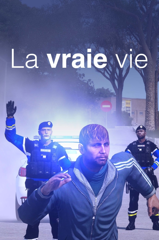 La vraie vie 